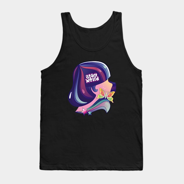 Stay Weird Tank Top by DuckyDuck